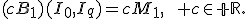 (cB_1)(I_0,I_q)=cM_1,\qquad c\in\mathbb R.