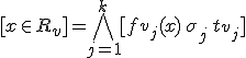 [x \in R_v] = \bigwedge_{j=1}^{k} [f_{v_j}(x)\, \sigma_j\, t_{v_j}]