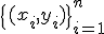 \{(x_i,y_i)\}_{i=1}^{n}