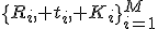 \{R_i, t_i, K_i\}_{i=1}^M