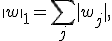 
\|w\|_1=\sum_j|w_j|,
