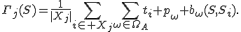 \Gamma_j(S)=\frac{1}{|X_j|}\sum_{i\in X_j}\sum_{\omega\in\Omega_A}t_i p_\omega b_\omega(S,S_i).