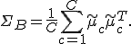 \Sigma_B=\frac{1}{C}\sum_{c=1}^{C}\widetilde\mu_c\widetilde\mu_c^T.