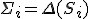 \Sigma_i = \Delta(S_i)