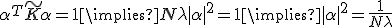 \alpha^T \tilde{K} \alpha = 1 \implies N \lambda |\alpha|^2 = 1 \implies |\alpha|^2 = \frac{1}{N \lambda}
