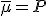 \bar{\mu} = P_\# \gamma,