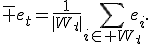 \bar e_t=\frac{1}{|W_t|}\sum_{i\in W_t}e_i.
