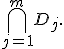 \bigcap_{j=1}^{m}D_j.