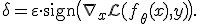 \delta = \varepsilon \cdot \operatorname{sign}\big(\nabla_x \mathcal{L}(f_\theta(x), y)\big).