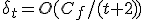 \delta_t=O(C_f/(t+2))