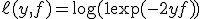 \ell(y, f) = \log(1 + \exp(-2 y f))