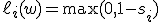 \ell_i(w)=\max(0,1-s_i)