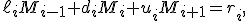 \ell_iM_{i-1}+d_iM_i+u_iM_{i+1}=r_i,