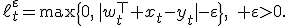 \ell_t^{\varepsilon}=\max\{0,\,|w_t^\top x_t-y_t|-\varepsilon\},\quad \varepsilon>0.