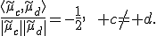 \frac{\langle\widetilde\mu_c,\widetilde\mu_d\rangle}{\|\widetilde\mu_c\|\|\widetilde\mu_d\|}=-\frac{1}{2},\qquad c\ne d.