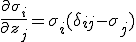 \frac{\partial \sigma_i}{\partial z_j} = \sigma_i (\delta_{ij} - \sigma_j)
