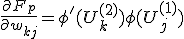 \frac{\partial F_p}{\partial w_{kj}} = \phi'(U_k^{(2)}) \phi (U_j^{(1)});