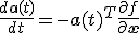 \frac{d\mathbf{a}(t)}{dt} = -\mathbf{a}(t)^T \frac{\partial f}{\partial \mathbf{x}}