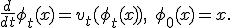 \frac{d}{dt}\phi_t(x) = v_t(\phi_t(x)), \quad \phi_0(x) = x.