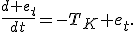 \frac{d e_t}{dt}=-T_K e_t.