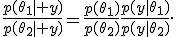\frac{p(\theta_1\mid y)}{p(\theta_2\mid y)}=\frac{p(\theta_1)}{p(\theta_2)}\frac{p(y\mid\theta_1)}{p(y\mid\theta_2)}.