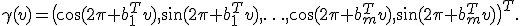 \gamma(v)=\bigl(\cos(2\pi b_1^Tv),\sin(2\pi b_1^Tv),\ldots,\cos(2\pi b_m^Tv),\sin(2\pi b_m^Tv)\bigr)^T.