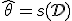 \hat{\theta} = s(\mathcal{D})