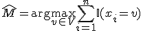 \hat{M} = \arg\max_{v \in V} \sum_{i=1}^n \mathbb{I}(x_i = v)