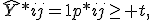 \hat{Y}*{ij}=\mathbf{1}{p*{ij}\geq t},