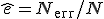 \hat{e} = N_{\text{err}} / N