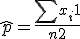 \hat{p} = \frac{\sum x_i + 1}{n+2}