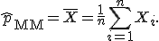 \hat{p}_{\mathrm{MM}} = \bar{X} = \frac{1}{n}\sum_{i=1}^n X_i.