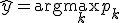 \hat{y} = \arg\max_{k} p_k