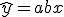 \hat{y} = a + bx