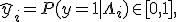 \hat{y}_i = P(y=1 \mid \Lambda_i) \in [0,1],