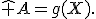 \hat A=g(X).
