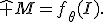 \hat M=f_\theta(I).