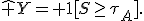 \hat Y={\bf 1}[S\geq\tau_A].