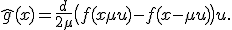 \hat g(x) = \frac{d}{2\mu} \bigl(f(x + \mu u) - f(x - \mu u)\bigr) u.