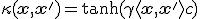 \kappa(\mathbf{x}, \mathbf{x}') = \tanh(\gamma \langle \mathbf{x}, \mathbf{x}' \rangle + c)
