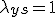 \lambda_{ys} = 1