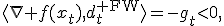 \langle\nabla f(x_t),d_t^{\rm FW}\rangle=-g_t<0,