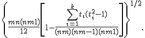 \left{ \frac{mn(n+m+1)}{12} \left[ 1 - \frac{\sum^k_{i = 1}t_i(t_i^2-1)}{(n+m)(n+m-1)(n+m+1)} \right] \right}^{1/2}.