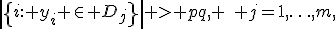\left|\left\{i: y_i \in D_j\right\}\right| > pq, \quad j=1,\ldots,m,