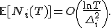 \mathbb{E}[N_i(T)] = O\left(\frac{\ln T}{\Delta_i^2}\right).