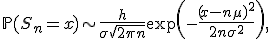\mathbb{P}(S_n = x) \sim \frac{h}{\sigma\sqrt{2\pi n}} \exp\!\left( -\frac{(x - n\mu)^2}{2n\sigma^2} \right),