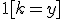 \mathbf{1}[k=y]