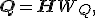 \mathbf{Q} = \mathbf{H}W_Q,