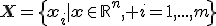 \mathbf{X}=\{\mathbf{x}_i|\mathbf{x}\in\mathbb{R}^n, i=1,...,m\}