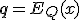 \mathbf{q} = E_Q(x)